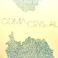 COMA / CRYSTAL