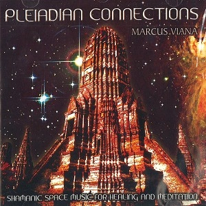 MARCUS VIANA / マルクス・ヴィアナ / PLEIADIAN CONNECTIONS