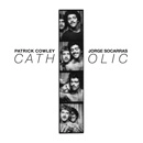 PATRICK COWLEY & JORGE SOCARRAS / カトリツク