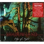 SHADOWLAND / シャドウランド / EDGE OF NIGHT(2CD)