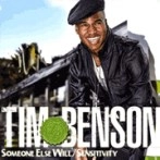 TIM BENSON / ティム・ベンソン / ＳＯＭＥＯＮＥ　ＥＬＳＥ　ＷＩＬＬ
