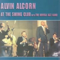 ALVIN ALCORN / アルヴィン・アルコーン / AT THE SWING CLUB WITH THE BOVISA JAZZ BAN