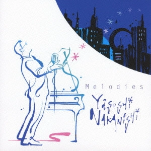 YASUSHI NAKANISHI / 中西保志 / MELODIES