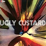 UGLY CUSTARD / アグリ・カスタード / UGLY CUSTARD