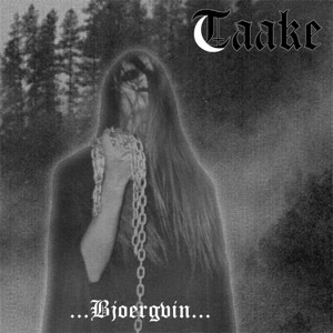 TAAKE / トーケ / BJOERGVIN...