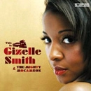 GIZELLE SMITH & THE MIGHTY MOCAMBOS / GIZELLE SMITH & THE MIGHTY MOCAMBOS
