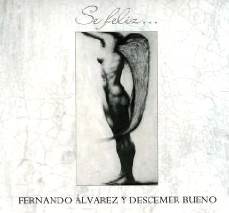 FERNANDO ALVAREZ / SE FELIZ...