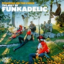 FUNKADELIC / ファンカデリック / STANDING ON THE VERGE: THE BEST OF
