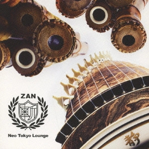ZAN / Neo Tokyo Loung