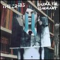 CRIBS / クリブス / IGNORE THE IGNORANT