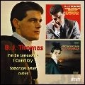 B.J. THOMAS / B.J. トーマス / I'M SO LONESOME I COULD CRY/TOMORROW NEVER