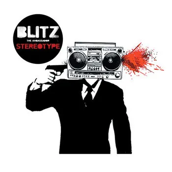 BLITZ THE AMBASSADOR / ブリッツ・ジ・アンバサダー / STEREOTYPE