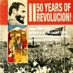V.A.(50 YEARS OF REVOLUCION!) / 50 YEARS OF REVOLUCION!