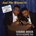 CHUBB ROCK / チャブ・ロック / AND THE WINNER IS