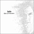 FADE / フェイド / Ａｇｅ　ｏｆ　Ｉｎｎｏｃｅｎｃ