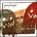 JOHNNY FOREIGNER / ジョニー・フォリナー / グレイス･アンド･ザ･ビガー･