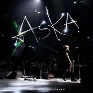 ASKA / CONCERT TOUR 2009 WALK