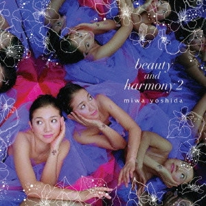 MIWA YOSHIDA / beauty and h2(初 / BEAUTY & HARMONY 2-NEW EDITION