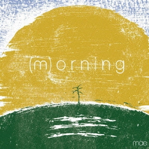 mae / メイ / (M)ORNING