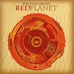 THE VITAL MIGHT / RED PLANET