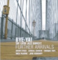 BYE-YA! / FURTHER ARRIVALS