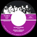 MICHAEL LEONHART & THE AVRAMINA 7 / SCOPOLOMINE + GOLD FEVER