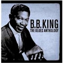 B.B. KING / B.B.キング / THE BLUES ANTHOLOGY