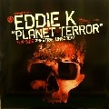 EDDIE K/PRESTIGE / PLANET TERROR/UNSCREW