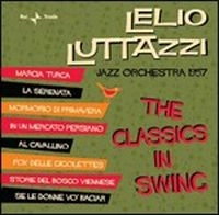 LELIO LUTTAZZI / CLASSICS IN SWING