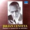 JULIAN CENTEYA / POEMAS Y GLOSAS DE SU AUTORIA