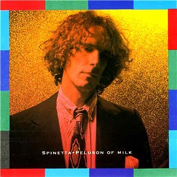 LUIS ALBERTO SPINETTA / ルイス・アルベルト・スピネッタ / PELUSON OF MILK