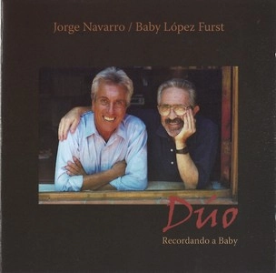 JORGE NAVARRO / ホルヘ・ナバロ / DUO - RECORDANDO A BABY