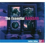 KANSAS / カンサス / THE ESSENTIAL KANSAS: LIMITED EDITION 3.0