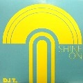 DJ T. / SHINE ON