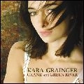 KARA GRAINGER / カラ・グレインジャー / ＧＲＡＮＤ　ＡＮＤ　ＧＲＥＥＮ　ＲＩＶＥ