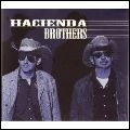 HACIENDA BROTHERS / ハシエンダ・ブラザーズ / ＨＡＣＩＥＮＤＡ　ＢＲＯＴＨＥＲＳ