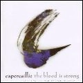 CAPERCAILLIE / カパーケリー / ＢＬＯＯＤ　ＩＳ　ＳＴＲＯＮＧ