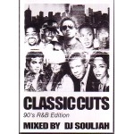 DJ SOULJAH / ＣＬＡＳＳＩＣ　ＣＵＴＳ90S R&B EDITION