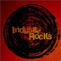 INDUS & ROCKS / Ｈｉｄａｒｉｐｏｋｅｎｉｃｃａ