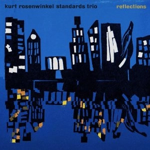 KURT ROSENWINKEL / カート・ローゼンウィンケル / リフレクションズ