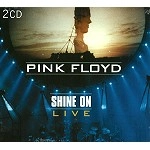 PINK FLOYD / ピンク・フロイド / SHINE ON LIVE(2CD)