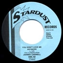 JOHNNY CASWELL + CARRIE GRANT & THE GRANDEURS / YOU DON'T LOVE ME ANYMORE + TAKE ALL OF MY