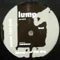 LUMP / LORD ONLY KNOWS
