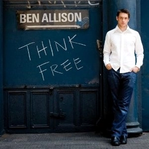 BEN ALLISON / ベン・アリソン / THINK FREE