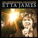 ETTA JAMES / エタ・ジェイムス / INSPIRATIONAL COLLECTION