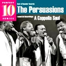 PERSUASIONS / パースエイジョンズ / A CAPPELLA SOUL: ESSENTIAL RECORDINGS