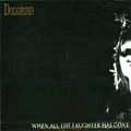 DOLORIAN / WHEN ALL THE LAUGHTER HAS GONE