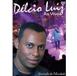 DELCIO LUIZ / CAMINHO DA FELICIDADE - AO VIVO