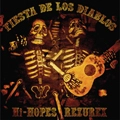 HI HOPES REZUREX / HI HOPES:REZUREX / ＦＩＥＳＴＡ　ＤＥ　ＬＯＳ　ＤＩＡＢＬＯ