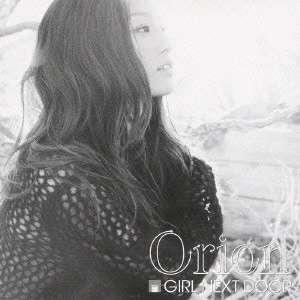girl next door / girl next door(ガールネクストドア) / ORION